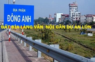 Bán gần 300 m2 đất bìa làng ở Vân Nội